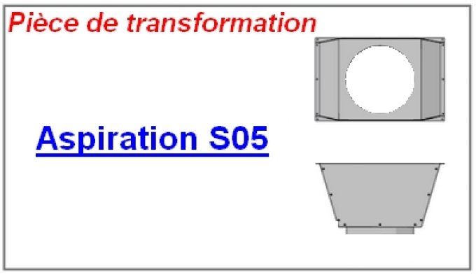 Pièce de transformation Aspiration Caisson S05